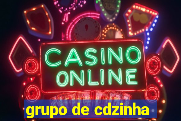 grupo de cdzinha